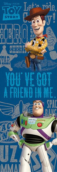 Poster Toy Story - You've Got A Friend, (53 x 158 cm)