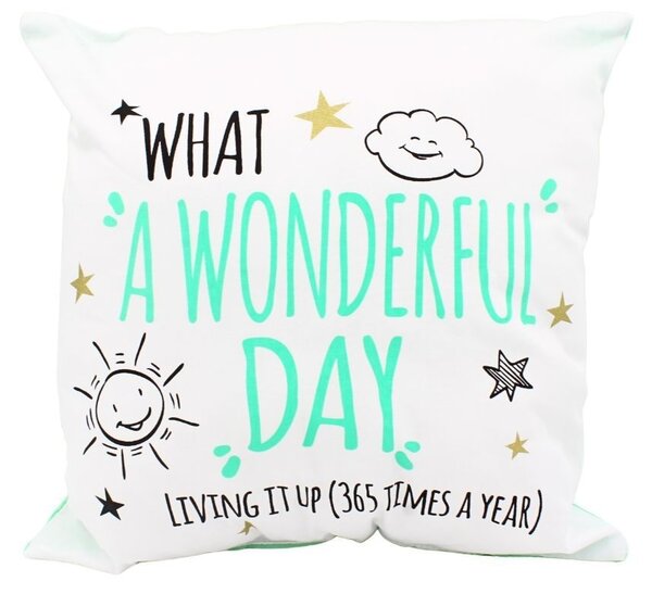 Pernă personalizată cu mesaj, Nekupto - "What a Wonderful Day", 30x30 cm, bumbac