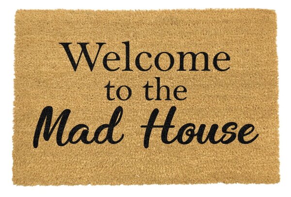 Covoraș intrare din fibre de cocos Artsy Doormats Welcome To The Mad House, 40 x 60 cm