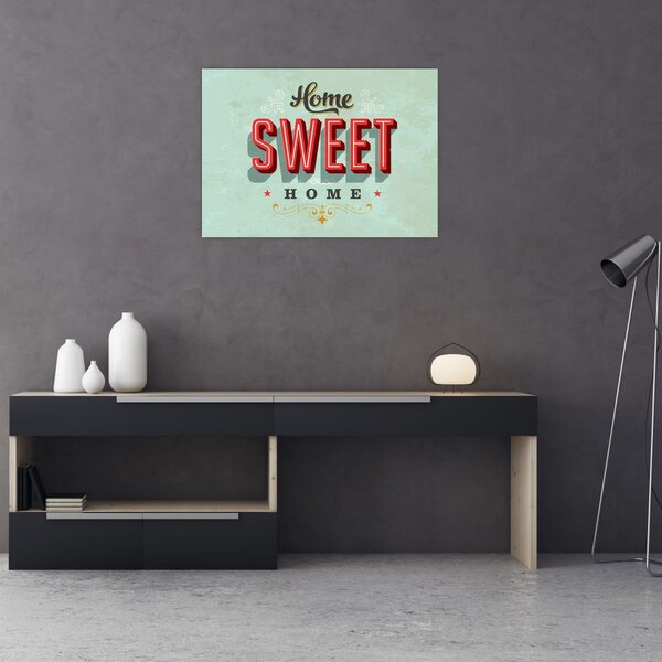 Tablou - Home sweet home (70x50 cm)