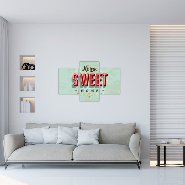 Tablou - Home sweet home (90x60 cm)