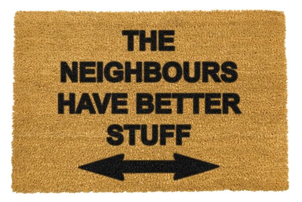 Covoraș intrare din fibre de cocos Artsy Doormats Neighbours Have Better Stuff, 40 x 60 cm